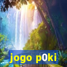 jogo p0ki